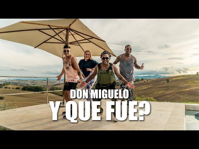 Y QUE FUE - DON MIGUELO -  CHOREOGRAPHY