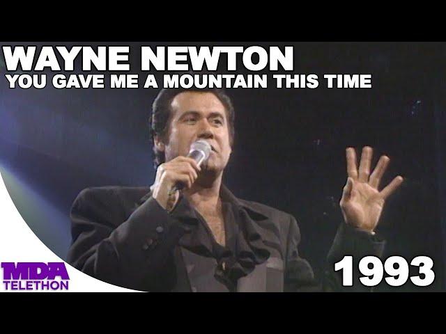 Wayne Newton - You Gave Me A Mountain This Time | 1993 | MDA Telethon