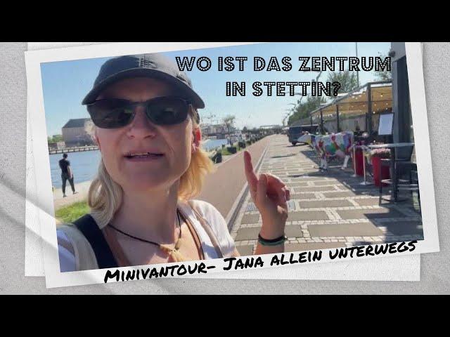 Wo ist denn nun das Zentrum von Stettin / Szczecin? | Sightseeing Tour|  Frau allein im Minicamper