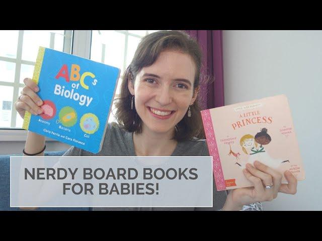 NERDY Baby Book Recommendations | Best Board Books for Geeky Parents and Smart Babies!