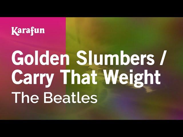 Golden Slumbers / Carry That Weight - The Beatles | Karaoke Version | KaraFun