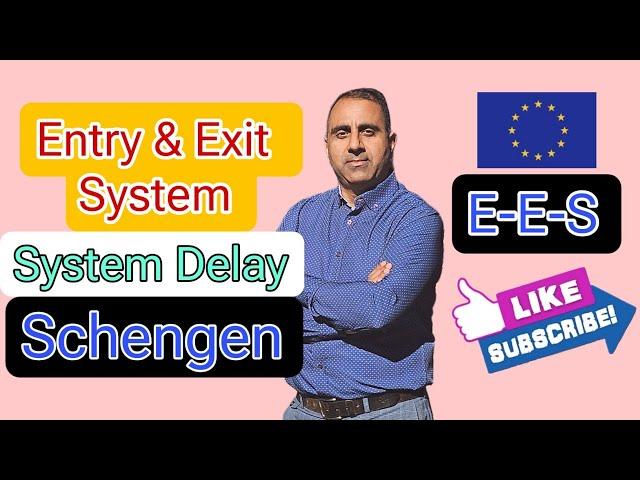 Entry and Exit System delay in Schengen | Traveler777