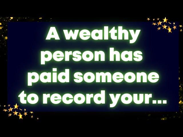 A wealthy person has paid someone to record your... Receive God Grace