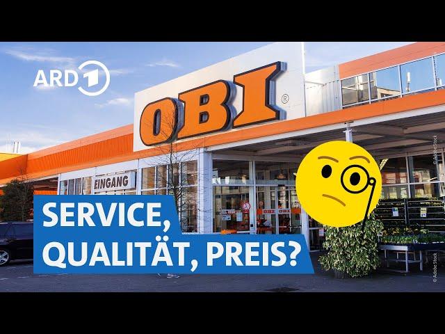 Wie gut ist Obi? Deutschlands bekanntester Baumarkt im Check | Marktcheck SWR