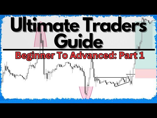 Ultimate Day Trading Guide: Beginner To Advanced Part 1