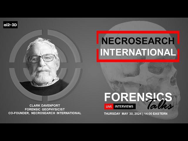 NecroSearch | Forensics Talks EP101 | ft Clark Davenport | 3D Forensics | CSI