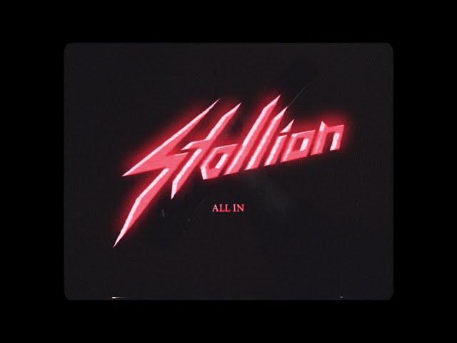 Stallion - All In (OFFICIAL VIDEO)