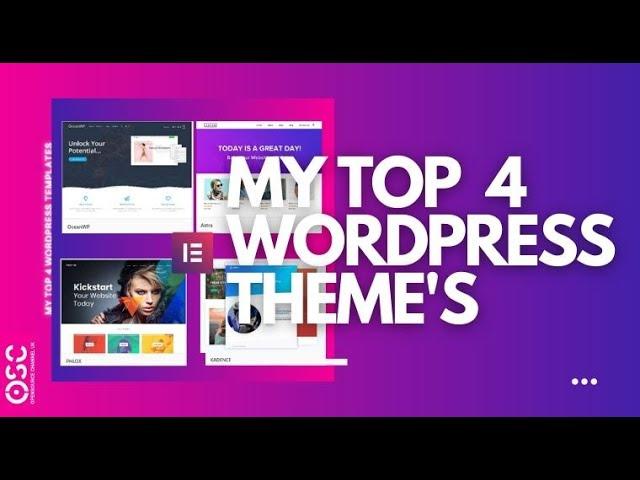 My Top 4 Best and FREE Wordpress Themes 2020