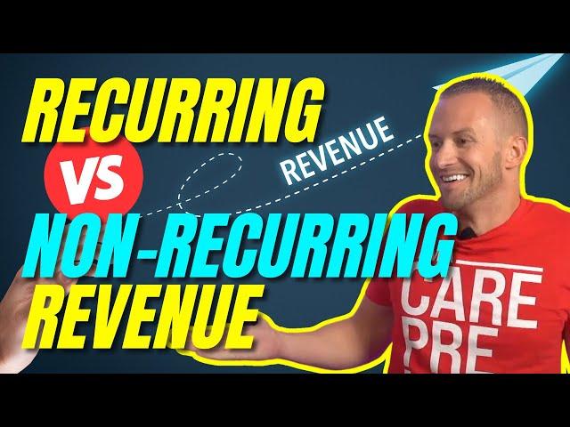 Recurring Revenue vs. Non-Recurring Revenue - Which is better? | Adult Day Care Entrepreneur