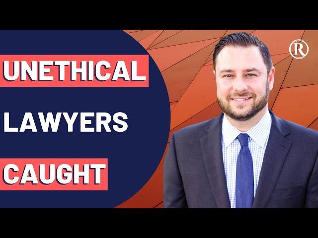 How to Spot an Unethical Lawyer