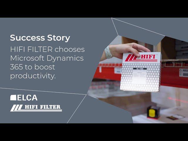 HIFI FILTER & ELCA | HIFI FILTER chooses Microsoft Dynamics 365 to boost productivity.