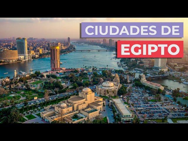 10 Ciudades de Egipto Imprescindibles  | Conócelas