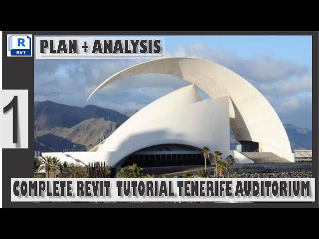 REVIT: AUDITORIUM_TENERIFE DESIGN 1 [ PLAN + ANALYSIS] @SANTIAGO CALATRAVA