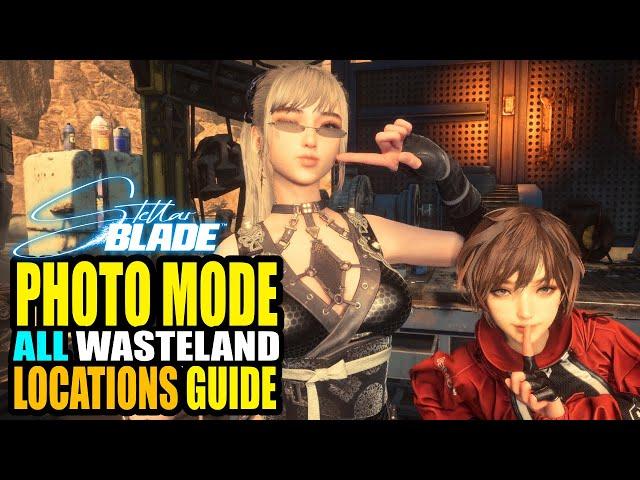 Stellar Blade - All Wasteland Photo Locations Photo Mode Challenge Guide
