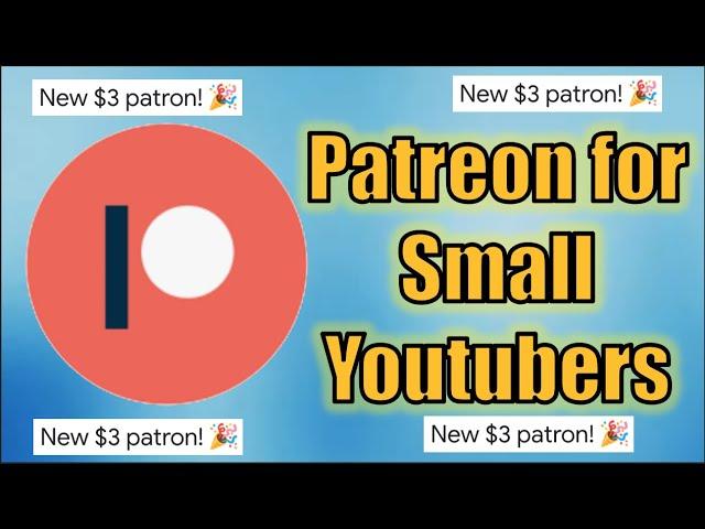 How to Setup a Successful Patreon as a Small Youtuber!