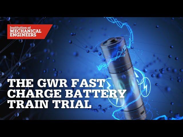 The GWR Fast Charge Battery Train Trial