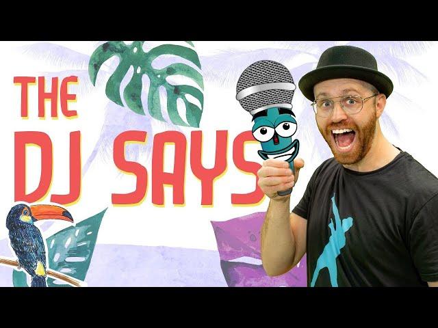 The DJ Says  DJ Raphi | Songs for Kids