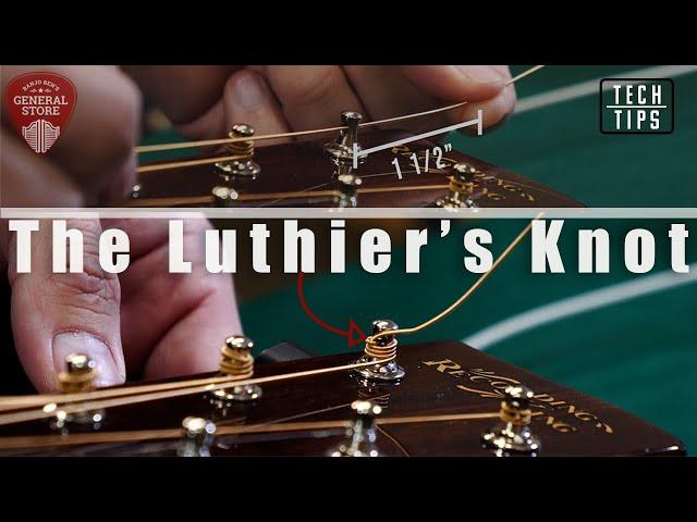 Tech Tip: How to Tie a Luthier's Knot When Changing Strings