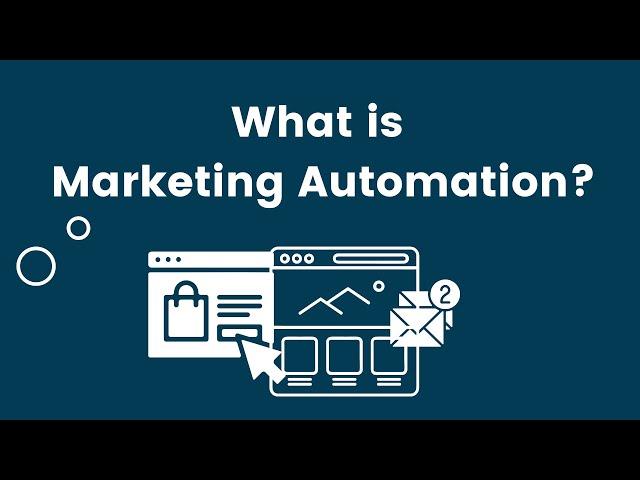 What is Marketing Automation?