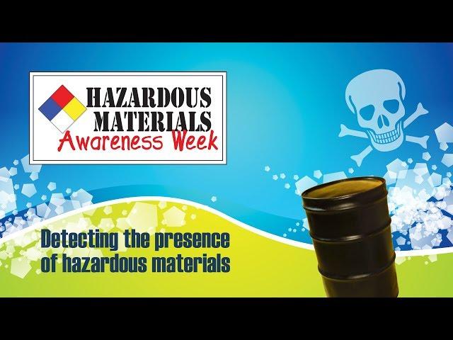 Hazardous Materials Awareness: Detecting the Presence of Hazardous Materials