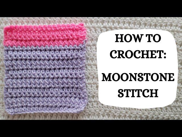 How To Crochet: Moonstone Stitch | Tutorial, DIY, Beginner Crochet, Easy Crochet Stitch,Pretty,Fun 