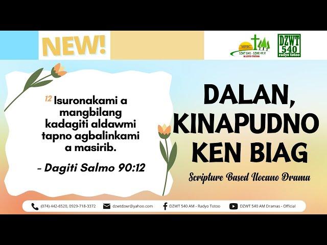 Dalan, Kinapudno ken Biag - September 8, 2024 #IlocanoDrama #Scripture