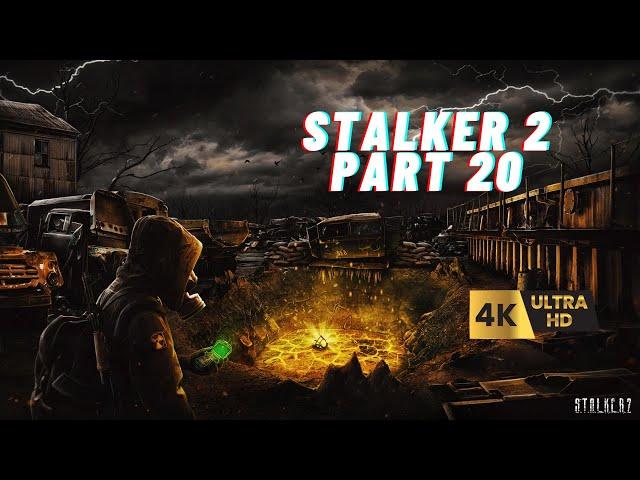 STALKER 2 GAMEPLAY WALKTHROUGH FULL GAME [4K 60FPS XBOX] - NO COMMENTARY PART 20