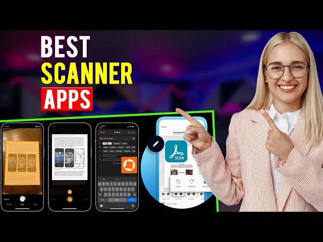 Best Scanner Apps: iPhone & Android (Which is the Best Scanner App?)