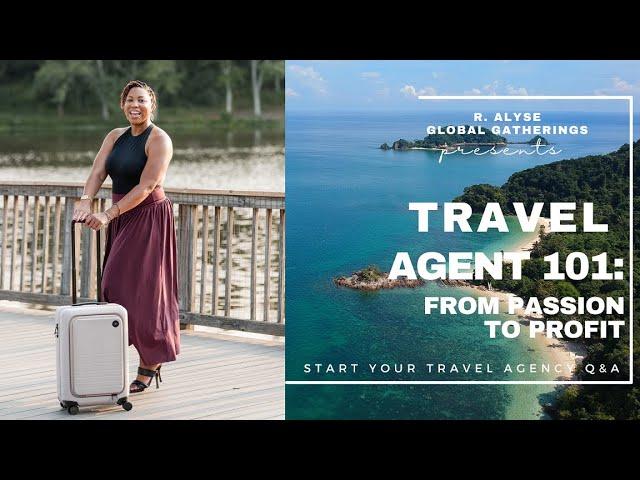 Become the BEST Travel Agent in the Business - Travel Agent 101