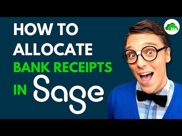 How to process customer bank receipts in Sage Accounting