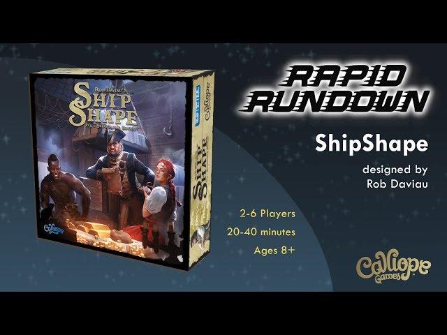 ShipShape - Rapid Rundown