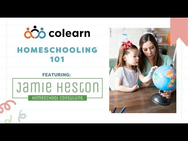 COLEARN EVENTS: Homeschooling 101 with Jamie Heston