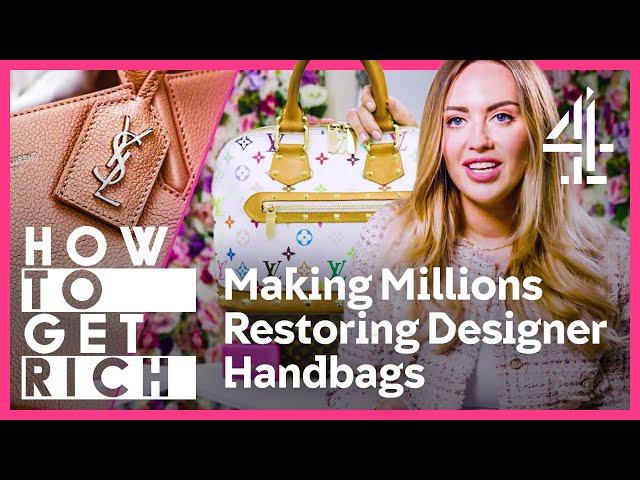 I Make £1,000,000 A Year Restoring & Reselling Designer Handbags | How To Get Rich