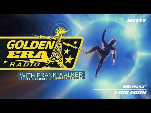 Frank Walker - Golden Era Radio #011