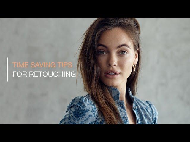 Time Saving Retouching Tips