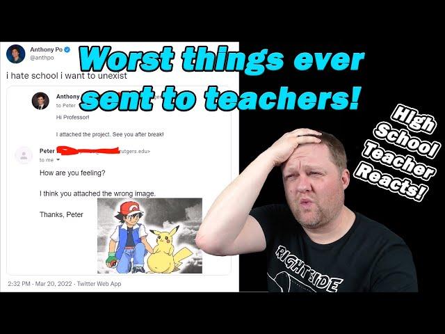 Worst things to accidentally send your teacher | High School Teacher Reacts