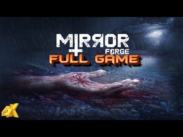 MIRROR FORGE Gameplay Walkthrough FULL GAME - [4K ULTRA HD] - No Commentary