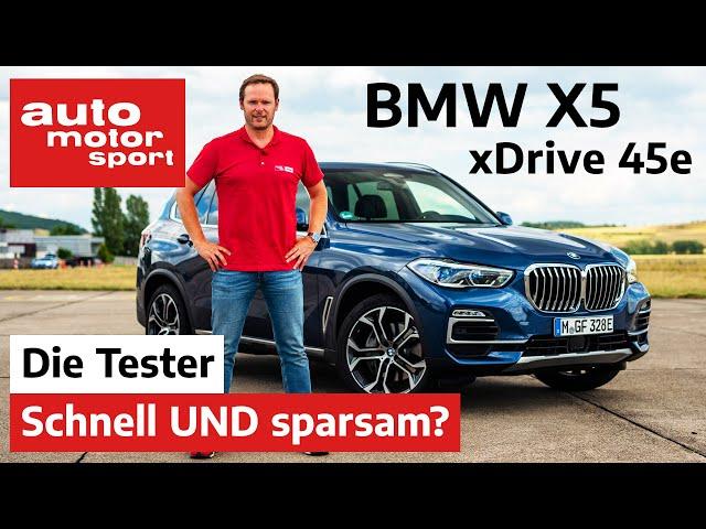 BMW X5 xDrive 45e: Dick und dennoch schnell & sparsam? - Test/Review | auto motor und sport