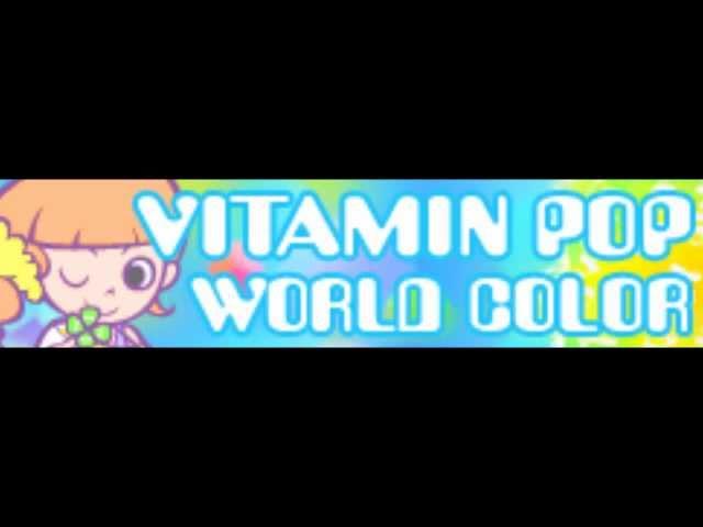 VITAMIN POP [HD] 「WORLD COLOR ＬＯＮＧ」