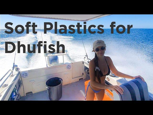 EP4F - Soft Plastics for Dhufish using Dhubite Tackle