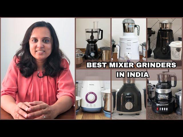 Best Mixer Grinder In India 2024 | Sujata, Philips, Preethi and Other Models Compared