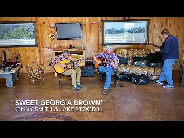 “Sweet Georgia Brown” - Kenny Smith Jake Stogdill Bluegrass Guitar