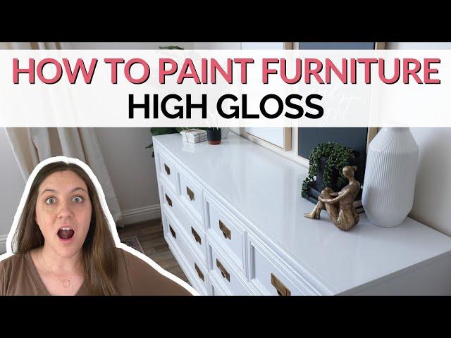 How to Paint Furniture High Gloss