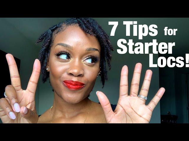 7 Tips for Starter Locs!