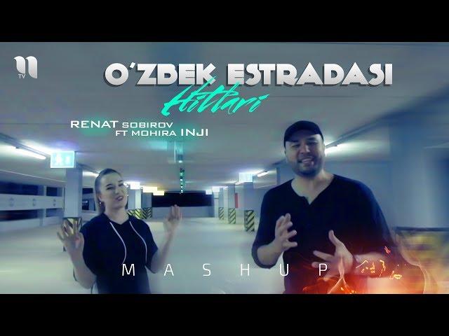 Renat Sobirov & Mohira Inji - O'zbek estradasi hitlari (MashUp) 2020