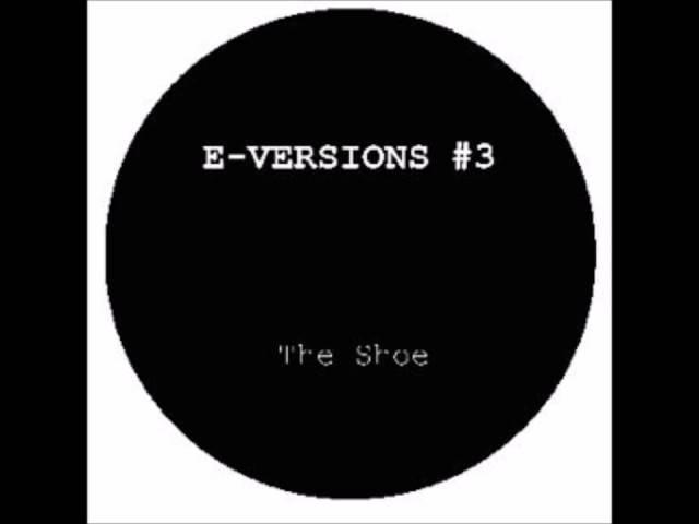 E-Versions - The Shoe