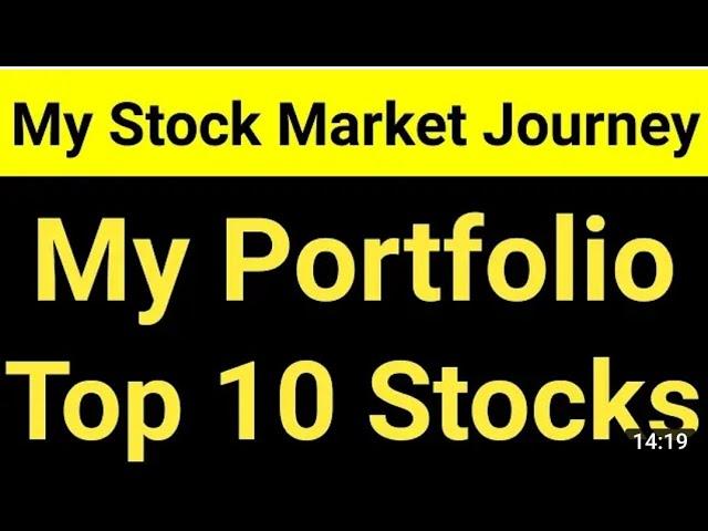 Invest in Bharat | My Stock Market Journey !!My Top 10 Portfolio Stocks | High CAGR Multibag Stocks