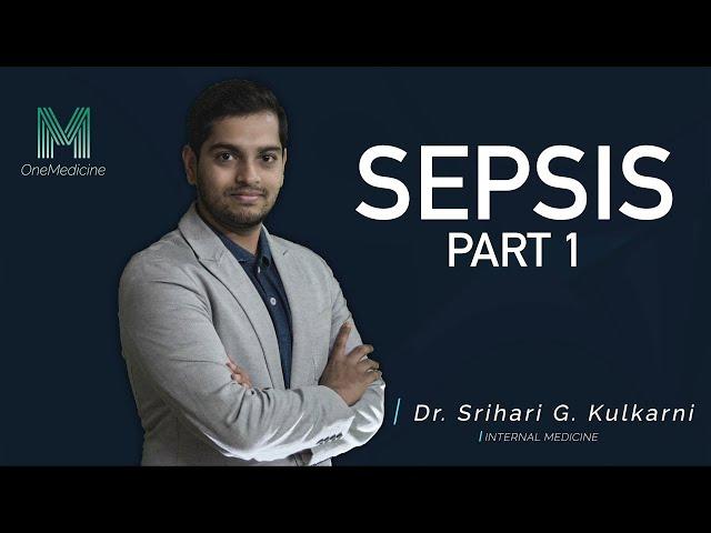 OneMedicine Lectures | Critical Care | Sepsis Part 1