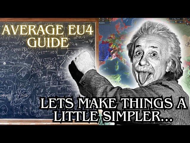 A Guide To EU4... For Normal People