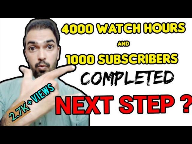 4000 Watch Hours and 1000 Subscribers Completed, Now What ? How To Apply for YT Monetization?